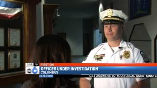 Columbus Police Officer Under Investigation, Acc