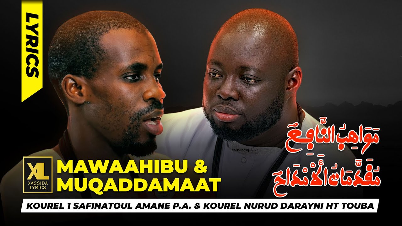 Mawaahibu, Muqaddamaat par Kourel Safiinatul Amaan, Kourel Nurud Darayni HT Touba (Album Magal Touba