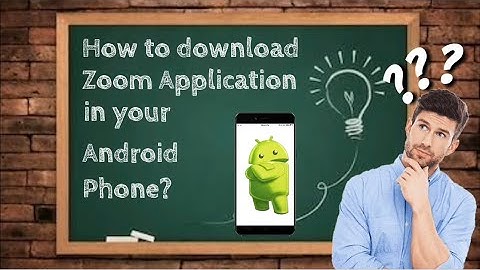 ZOOM: How to download Zoom Application in your Android Phone