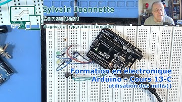 Formation en électronique - Arduino - Cours 13C - Fonction millis() | Sylvain Joannette Consultant