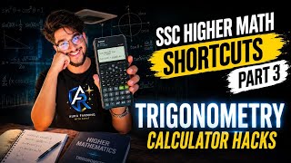 SSC HIGHER MATH SHORTCUTS PART 3 (TRIGONOMETRY CALCULATOR HACKS)