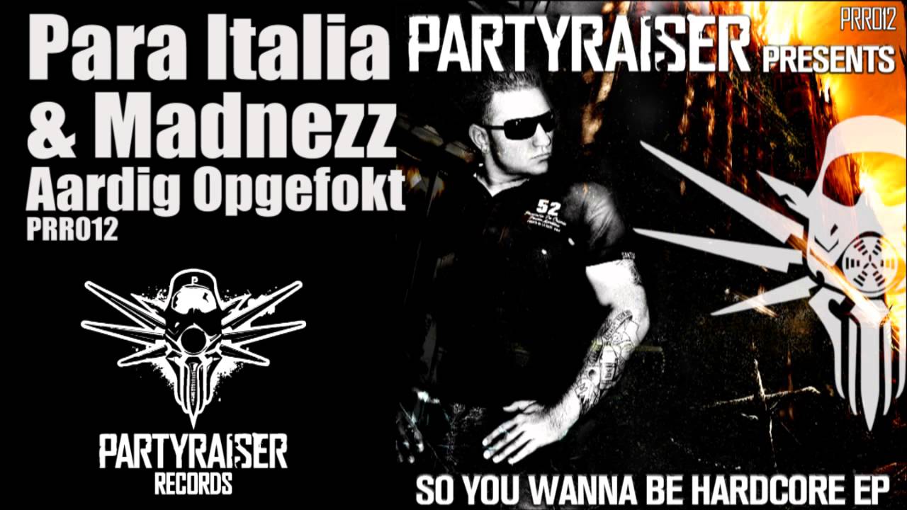 Para Italia & Madnezz  - Aardig opgefokt