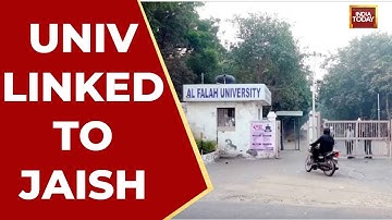 Delhi Blast Probe: Al-Falaha University Linked To Jaish Sleeper Cell Plot