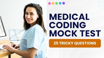 Medical Coding Mock Test - Practice Exam & Study Guide (25 Tricky Questions)