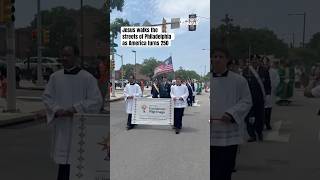 Jesus walks the streets of Philadelphia as America turns 250