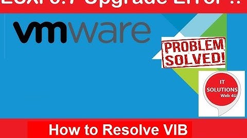 Incompatibility Error when Upgrading vSphere to 6.7 . VIB EMU_bootbank_scsi-be2iscsi