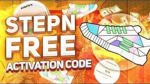 STEPN   HOW TO GET ACTIVATION CODE   STEPN REGISTRATION CODES   ACTIVATION CODE STEPN