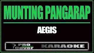 Munting Pangarap - AEGIS(KARAOKE)