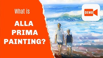 What is Alla Prima Painting?  (Demonstration) 🎨