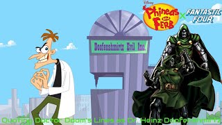 Quoting Doctor Dooms Lines As Dr. Heinz Doofenshmirtz Phineas And Ferb X Fantastic Four