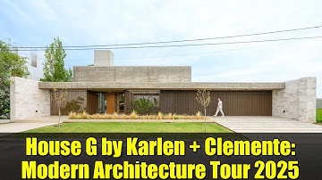 House G by Karlen + Clemente: Modern Architecture Tour 2025