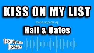 Video thumbnail of "Hall & Oates - Kiss On My List (Karaoke Version)"