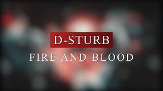D-Sturb - Fire And Blood (Radio Edit)