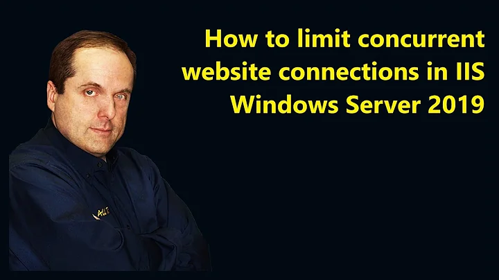 How to limit concurrent website connections in IIS Windows Server 2019