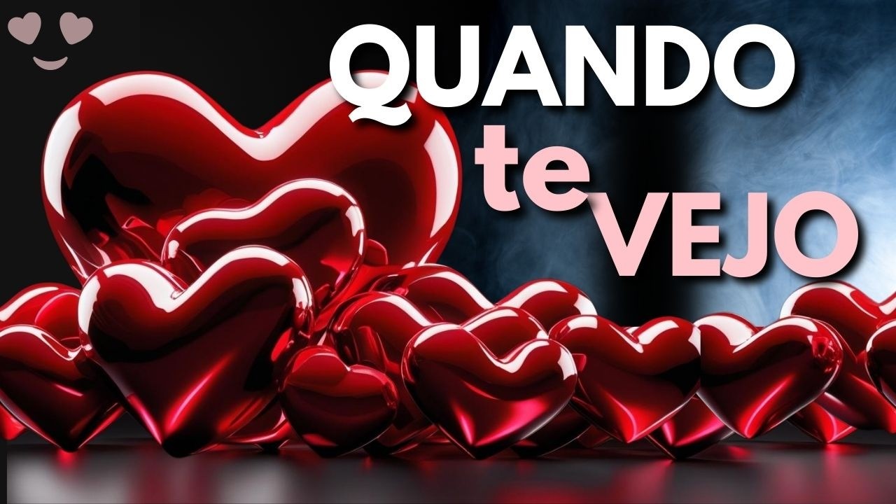 OUTRA LINDA MENSAGEM DE AMOR | QUANDO TE VEJO | MENSAGEM ROMÂNTICA | 367N