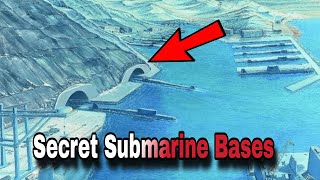 15 Secret Submarine Bases
