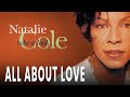 Natalie Cole - All About Love (Official Audio)