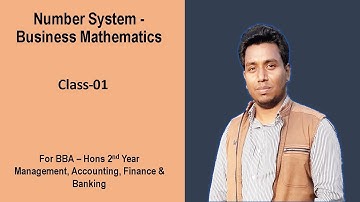 Number System সংখ্যা পদ্ধতি, Business Mathematics Bangla Tutorial - 1