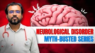 Myth-Busting Neuro Education Series  By Neurological Society of Pune