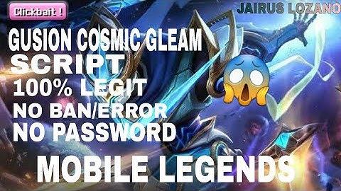 GUSION COSMIC GLEAM SKIN SCRIPT! FULL SCRIPT NO BAN/ERROR {MOBILE LEGENDS}