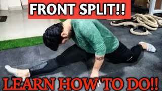 HOW TO PERFORM FRONT SPLIT!! | STRENGTH WITH FLEXIBILITY & MOBILITY