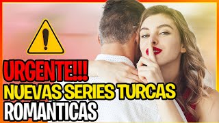 5 NUEVAS SERIES TURCAS ROMANTICAS [COMPLETAS EN ESPAÑOL 2023]