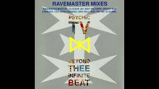 PSYCHIC TV – Beyond Thee Infinite Beat (Ravemaster Mixes) – 1990