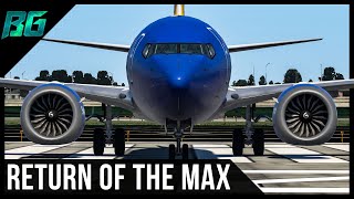 Return of the MAX | B737 Max | X-Plane 11 (Pilotedge)