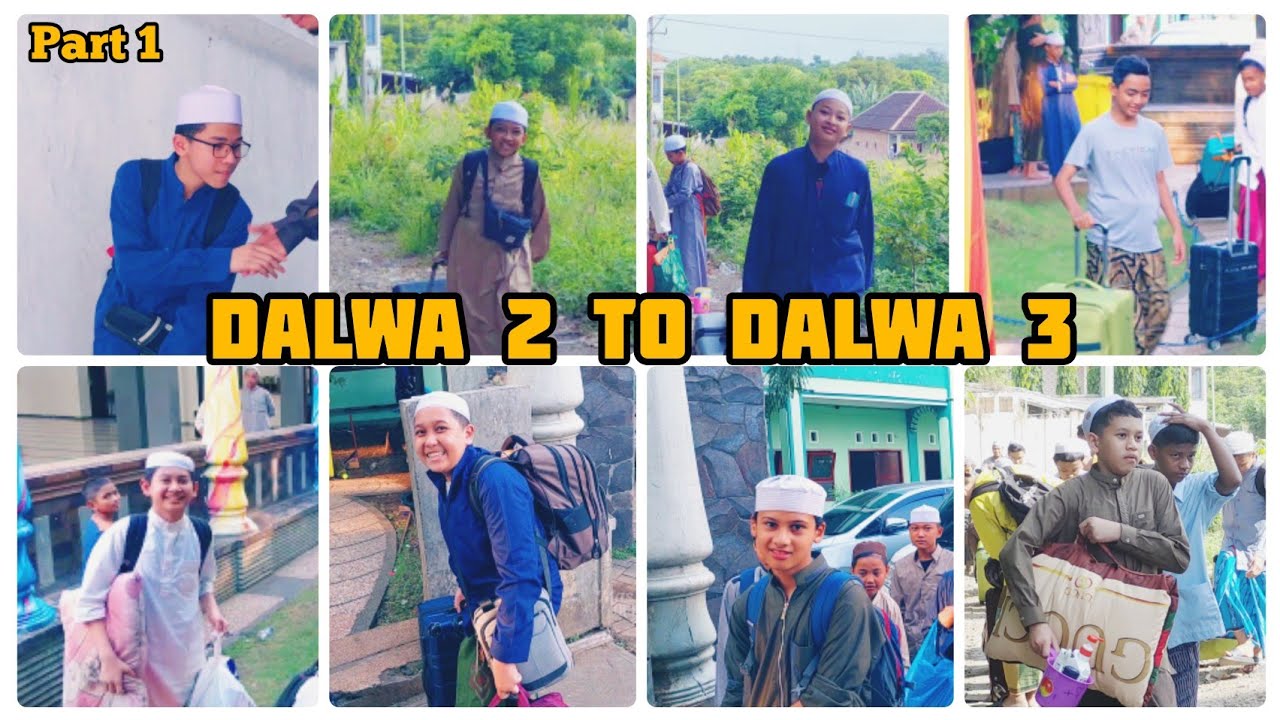 PART 1 || PERPINDAHAN SANTRI DALWA 2 YANG LOMPAT KELAS KE DALWA 3