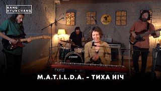 M A T I L D A  - Тиха Нич