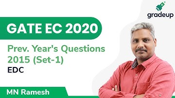 GATE 2015 Set-1 EDC Prev. Year Ques. Discussion with Solution | Gradeup GATE EC 2020