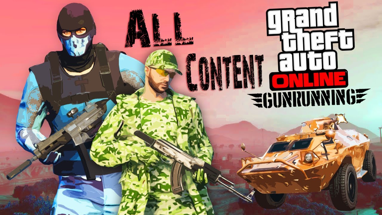 GTA Online GUNRUNNING DLC ALL CONTENT! (Gunrinning Update) YouTube