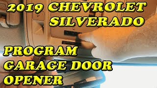 2019 CHEVROLET SILVERADO PROGRAMMING GARAGE DOOR OPENER Content