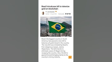 Brazil Introduces Bill To Tokenize Gold On Blockchain @aantonop @BenjaminCowen @BitBoyCrypto
