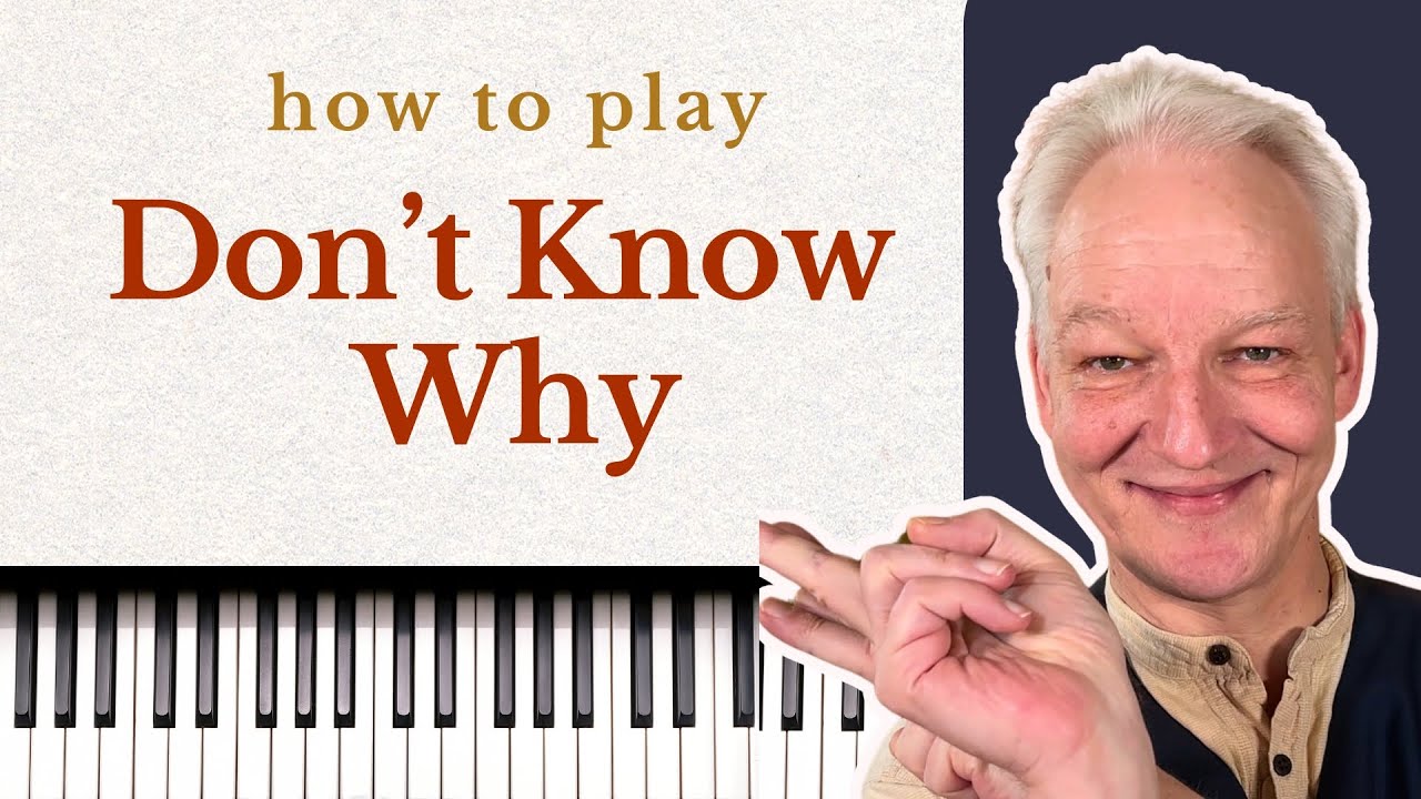 Don't Know Why, Norah Jones,  piano tutorial
