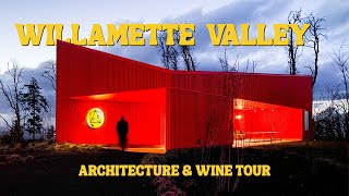 Wine & Architecture in Oregon | Willamette Valley Winery Tour