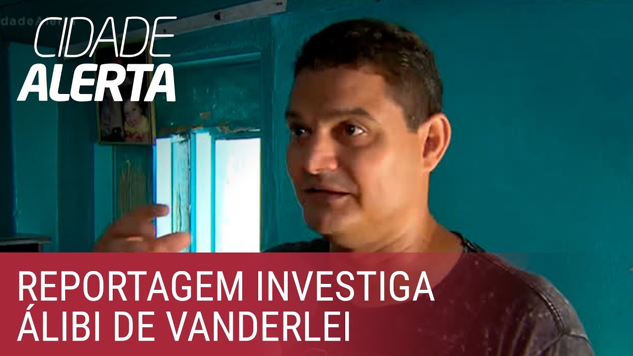 Caso Lucilene: onde está o amigo que pode salvar Vanderlei?