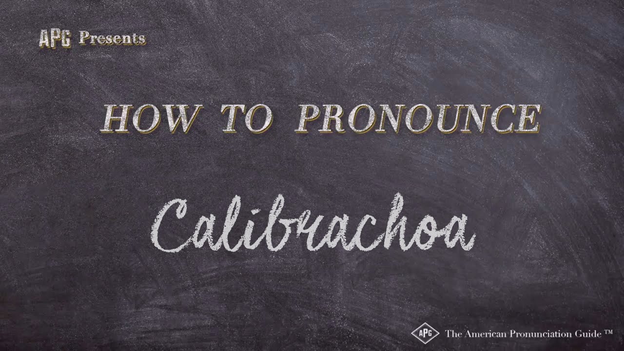 How To Pronounce Calibrachoa Real Life Examples YouTube