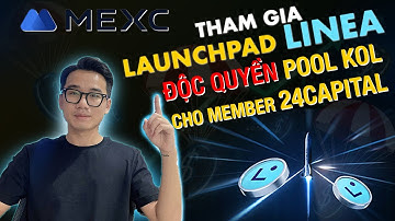 Cách làm launchpad Linea trên MEXC | Tham gia pool KOL