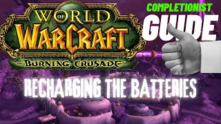Recharging the Batteries WoW Quest TBC completionist guide