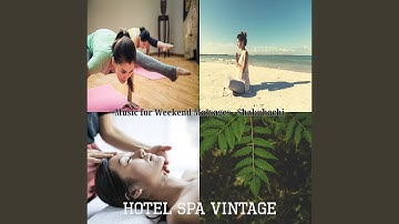 Mind-blowing Moods for Spas and Resorts