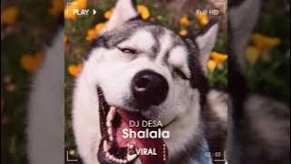 SHALALA LALA ( remix cute ) - DJ DESA | TikTok Viral Remix  | Hot Tiktok Music | Tiktok Viral