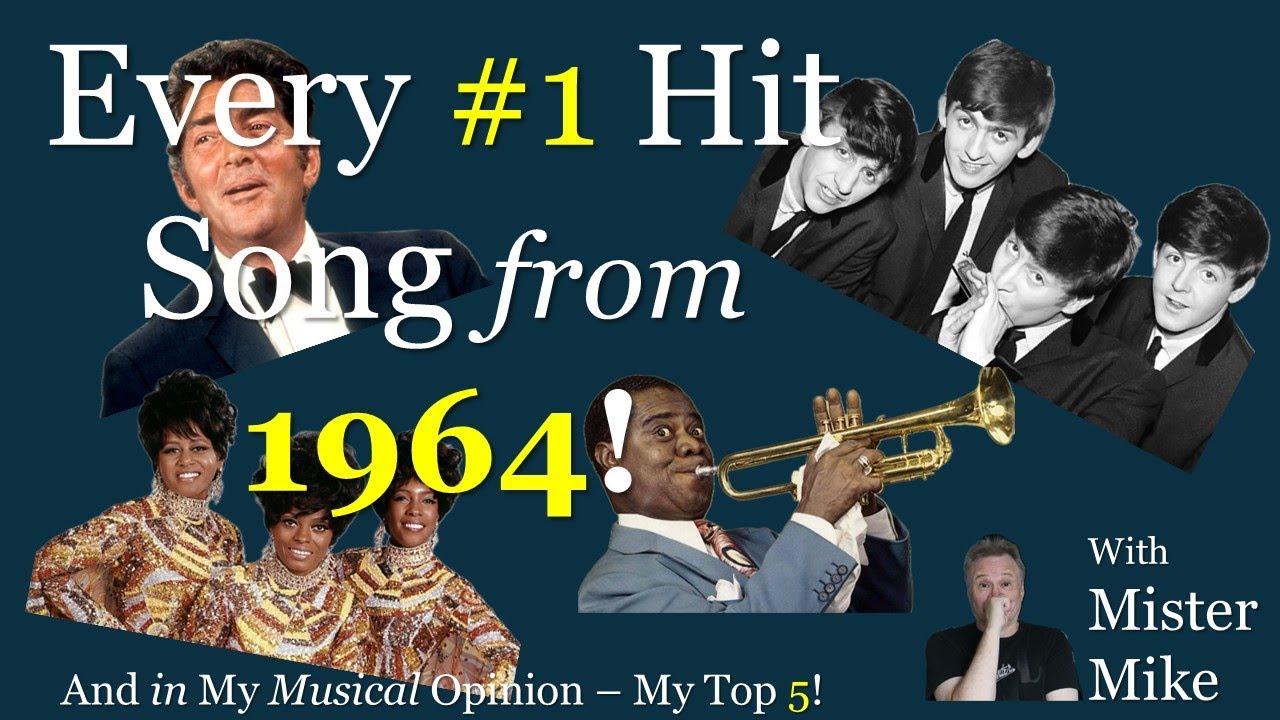 All the 1964 #1 US Hit Singles - And my top 5 (in my musical
