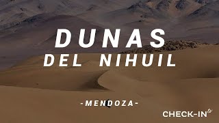 ¡DUNAS DEL NIHUIL, en MENDOZA! - CHECKIN-TV