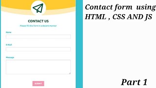 Contact form using Html , Css And Js  part 1