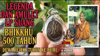 Legenda Lp Suang - Hidup 500 Tahun, Dewa Rezeki Turun Ke Bumi