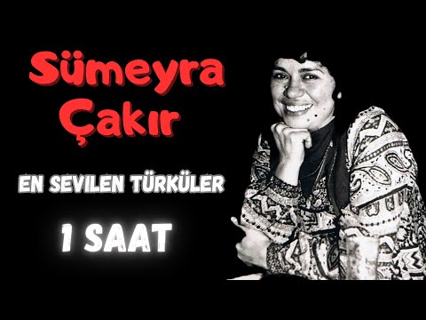 Sümeyra Çakır En Sevilen Türküler