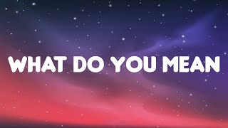 Justin Bieber - What Do You Mean (Lyrics Mix)