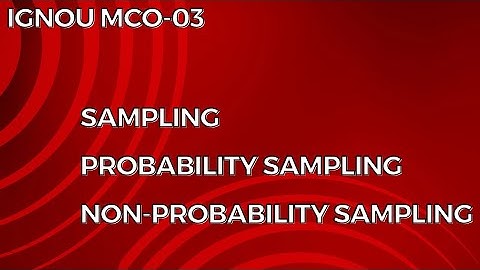 Sampling Methods - Research Methodology & Statistical Analysis - IGNOU M. Com- Dr. Salini K.