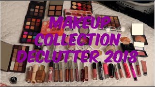 MY MAKEUP COLLECTION DECLUTTER 2018!